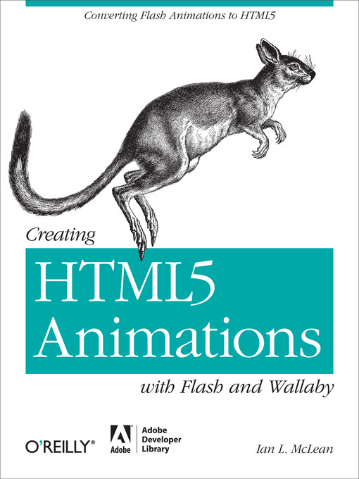 Title details for Creating HTML5 Animations with Flash and Wallaby by Ian L. McLean - Available